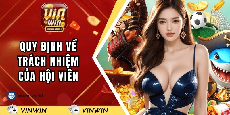 Trách nhiệm hội viên đã được quy định rõ ràng